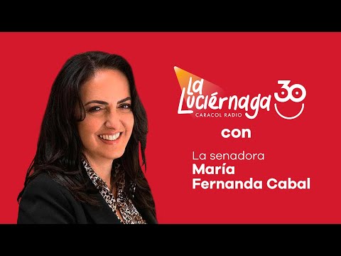 La senadora María Fernanda Cabal en La Luciérnaga | Caracol Radio