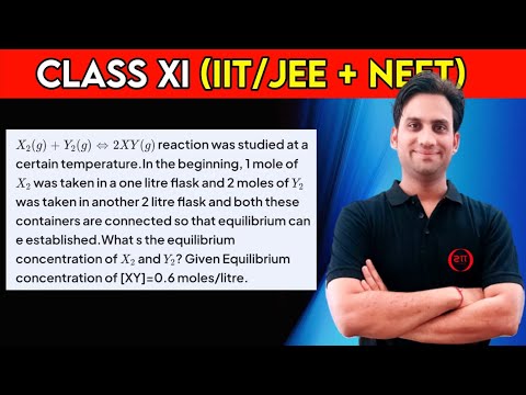 X₂(g) + Y₂(g) ⇔ 2XY(g) reaction was studied at a certain temperature. In the beginning, 1 mole of X₂