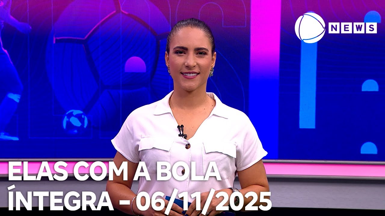 Elas com a Bola – 06/11/2025