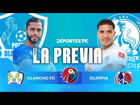 La Previa | Olancho FC vs. Olimpia - Jornada 15