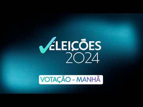 AO VIVO: Eleições 2024 - Acompanhe a votação na manhã | 06/10/2024