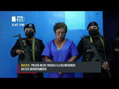 Delincuentes capturados y procesados por Policía de Estelí, Masaya y Chinandega - Nicaragua