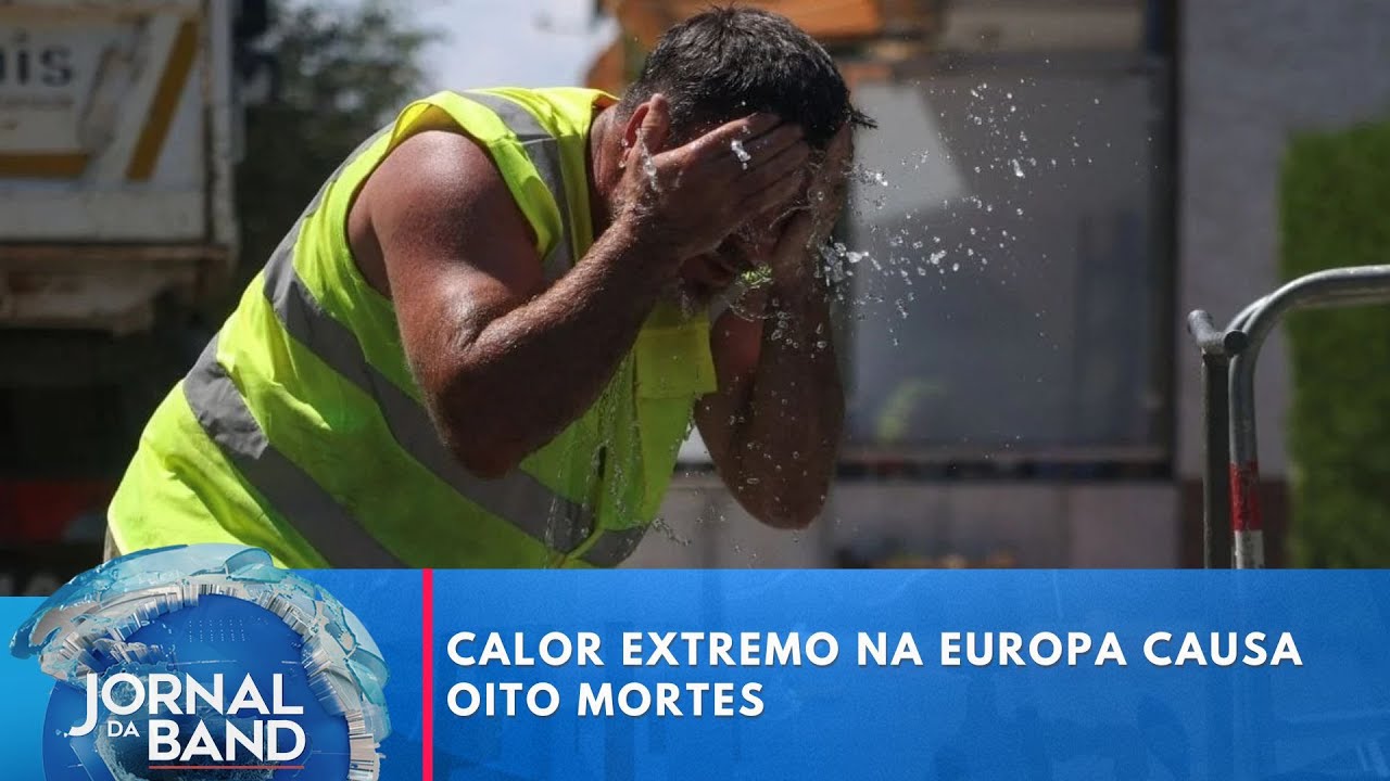 Calor extremo na Europa causa oito mortes | Jornal da Band