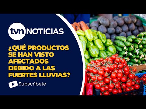 ¿Qué productos se han visto afectados debido a las fuertes lluvias?