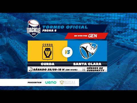 #GENTackle - Curda Vs. Santa Clara - Torneo Oficial Fecha 6