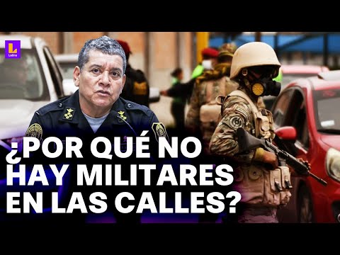 ¿Por qué no hay militares acompañando a la Policía Nacional del Perú en el estado de emergencia?