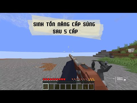 Minecraft sinh tồn nhưng cứ lên cấp thì tiến hóa súng