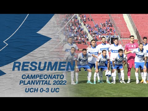 RESUMEN | Universidad de Chile 0-3 Universidad Católica | Fecha 23, Campeonato PlanVital 2022