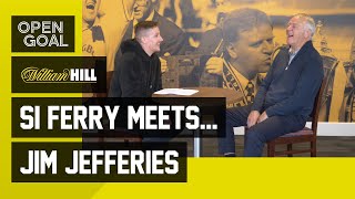 Si Ferry Meets. Jim Jefferies | Making History at Hearts, Romanov Era, Falkirk, Killie & Bradford