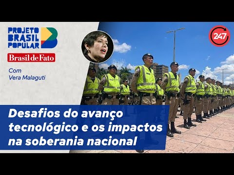 Brasil Popular - Desafios do avanço tecnológico e os impactos na soberania nacional 24.08.24