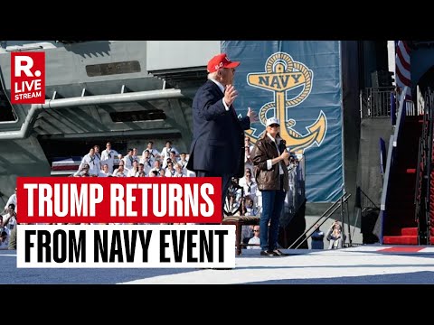 US LIVE: U.S. President Trump Arrives At Joint Base Andrews After "Titans Of The Sea" Event