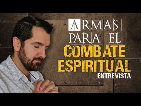 Armas para el combate espiritual | Entrevista | Wilson Tamayo