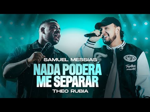 Samuel Messias e Theo Rubia  - Nada Poderá Me Separar (Ao Vivo) (Clipe Oficial MK Music)