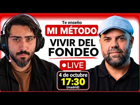 EN VIVO 🔴 El mejor MÉTODO para VIVIR del FONDEO explicado desde 0 (+400K retirados)