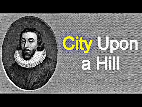 City Upon a Hill - Puritan John Winthrop / Classic Sermon (1630)
