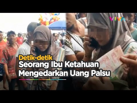 Viral! Seorang Ibu Tertangkap Edarkan Uang Palsu