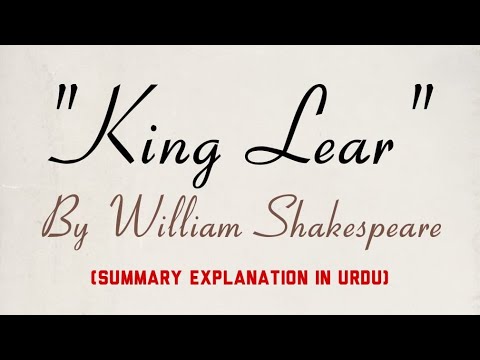 King Lear by William Shakespeare | Summary Explaination In Urdu 