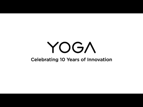 Lenovo Yoga - Ten Years of Innovation