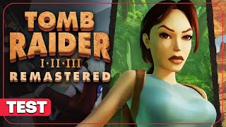 Vido-Test : TOMB RAIDER I-III REMASTERED : Lara Croft de retour dans un remaster correct ? TEST