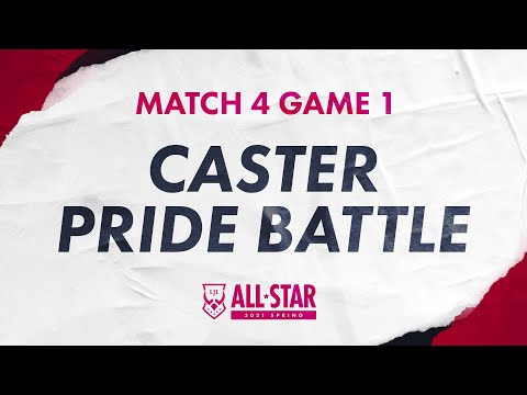 Caster Pride Battle｜LJL All-star 2021 Spring Match 4 Game 1