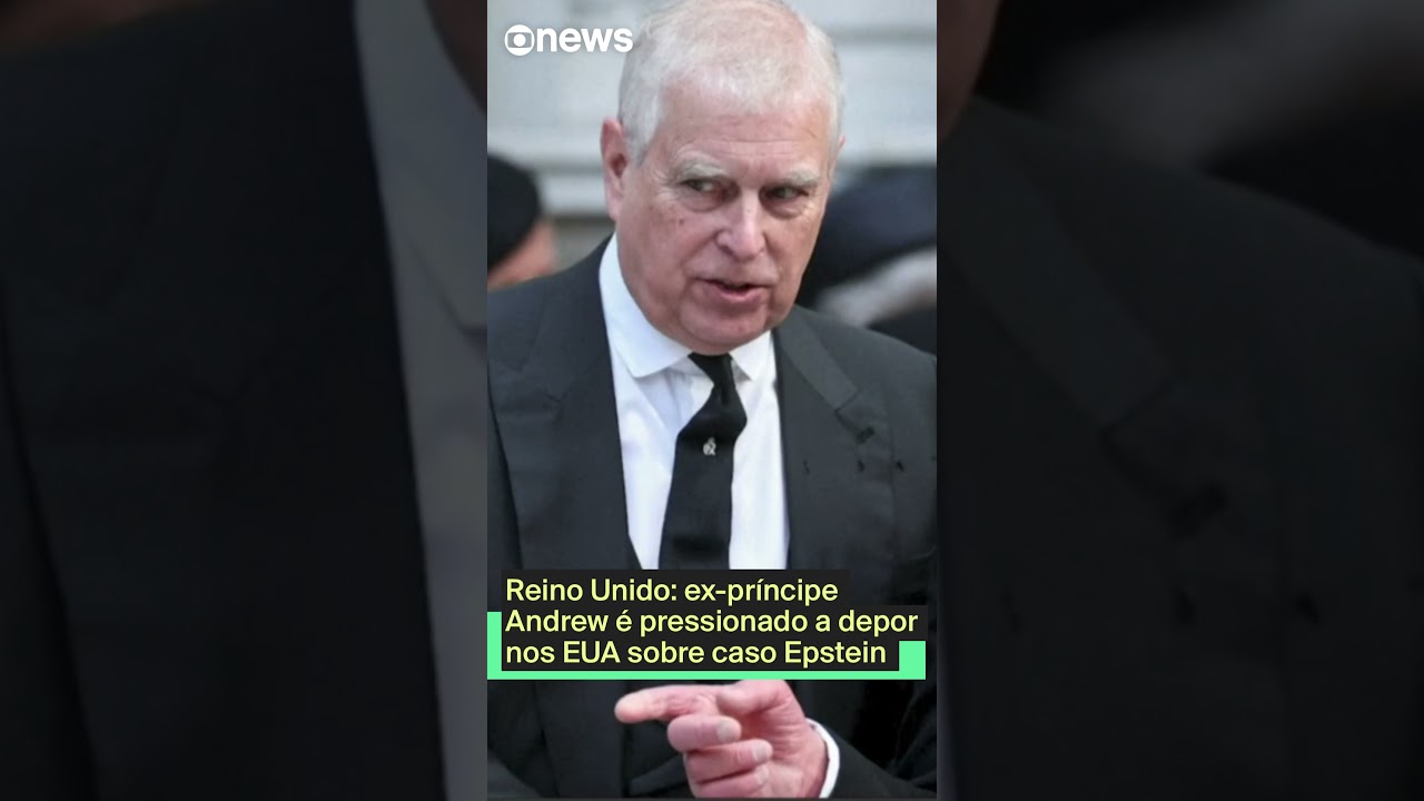 Reino Unido: ex-príncipe Andrew é pressionado a depor nos EUA sobre caso Epstein