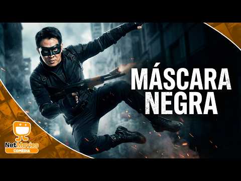 Máscara Negra 🤣 Filme de Comédia Completo Com Jet Li 🤣 Dublado | NetMovies Comédia