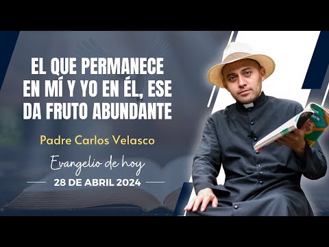 EVANGELIO DE HOY DOMINGO 28 ABRIL 2024