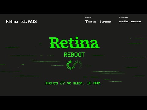 Evento El País | RETINA REBOOT