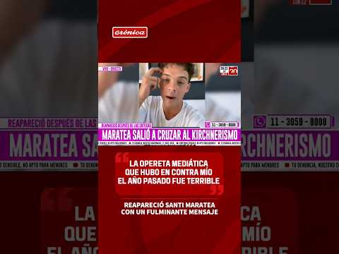 Reapareció Santi Maratea: denunció que fue víctima de “una opereta de prensa”