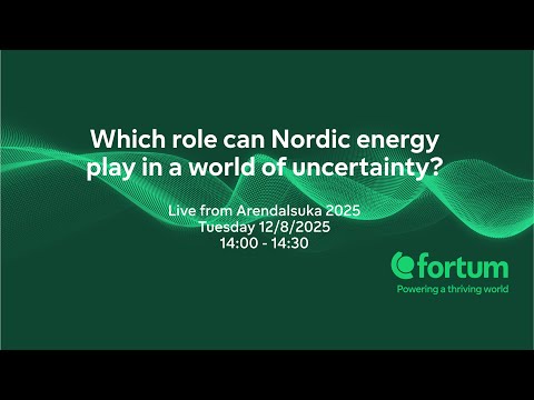 Which role can Nordic energy play in a world of uncertainty?