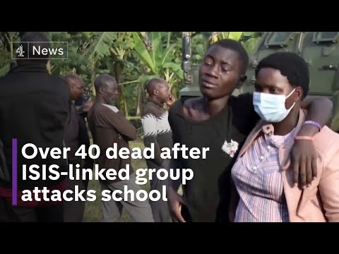 Uganda: Pupils killed and captured by militants linked to Islamic State group