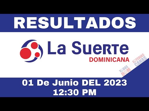 Loteria La Suerte Dominicana | Sorteo de las 12:30 PM | 01 De Junio  DEL 2023