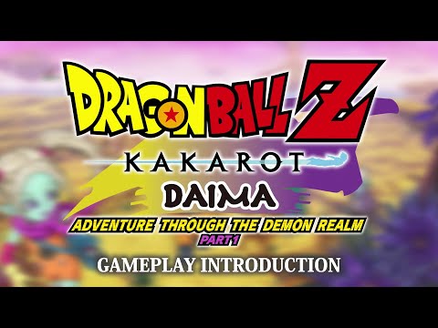 DRAGON BALL Z: KAKAROT - DAIMA - Adventure Through the Demon Realm Part 1 Gameplay Introduction