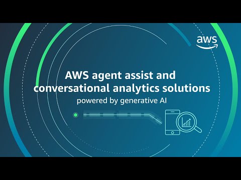 AWS agent assist and conversational analytics powered by generative AI | Amazon Web Services