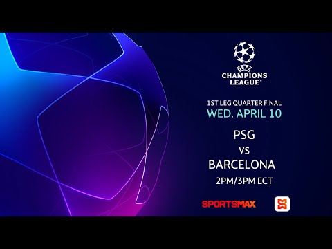The UEFA Champion League 1st leg | Wed. April. 10 | PSG vs Barcelona | on SportsMax and App