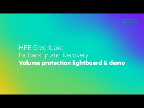 HPE GreenLake for Backup and Recovery - Volume protection lightboard and demo