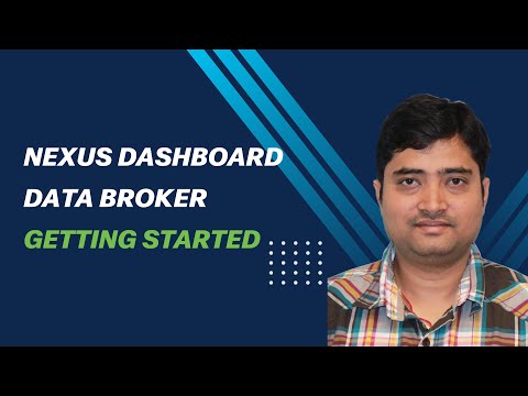 Nexus Dashboard Data Broker - Getting Started