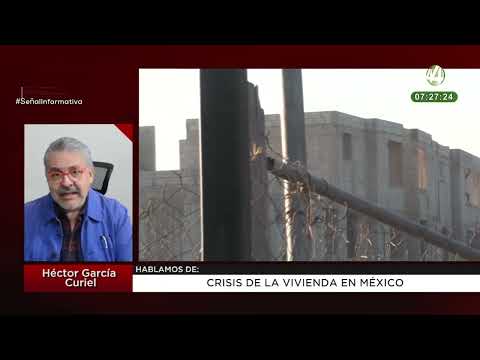 Crisis de la vivienda en México: Héctor García Curiel