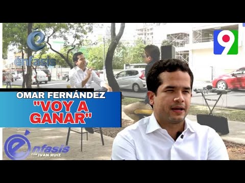 Omar Fernández: “Yo me siento convencido de que voy a ganar” | Énfasis 1/2