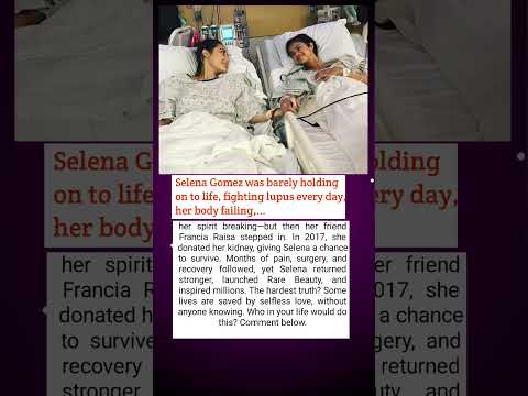 Selena Gomez’s Life-Saving Kidney Donation: A Heartbreaking Friendship | #shorts