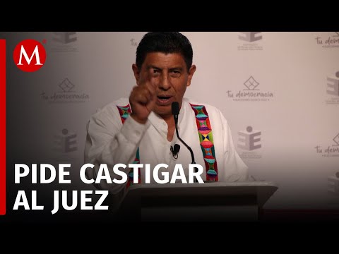 Gobernador de Oaxaca pide castigar a juez que absolvió al agresor de María Elena Ríos