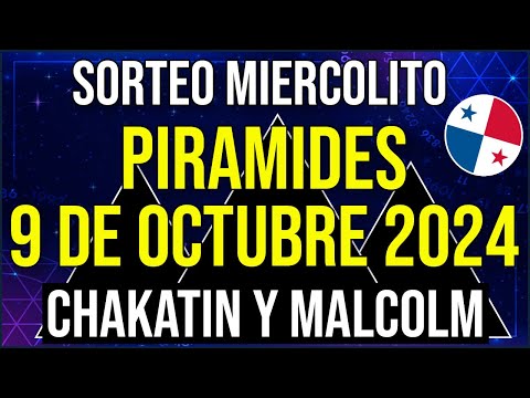 Pirámides de la Suerte para el Miércoles 9 de Octubre 2024 Pirámide de Malcom Ramos y Chakatin