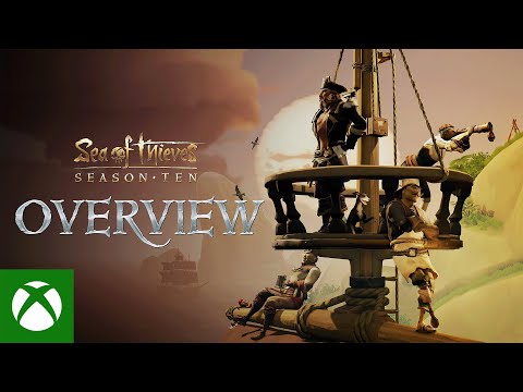 Sea of Thieves Season Ten: Official Overview Trailer