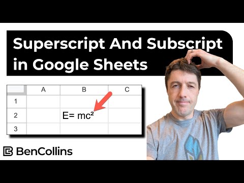How To Add Superscript And Subscript Characters in Google Sheets