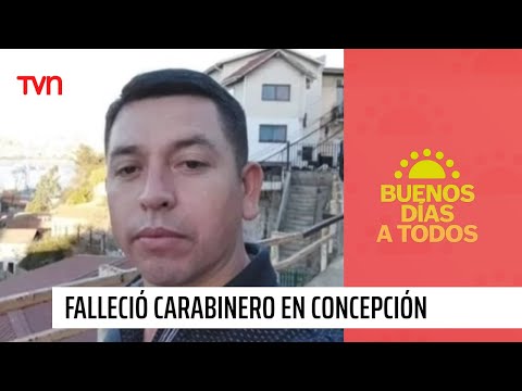 Falleció carabinero atropellado en Concepción | Buenos días a todos