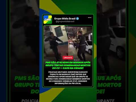 PMs são 4T4C4D0s em Manaus após grupo tentar homenagear M0RT05 do CV — caos na cidade!