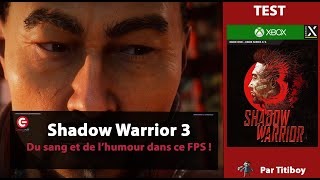 Vido-Test : [TEST] SHADOW WARRIOR 3 - Un FPS Gore & Marrant sur PS4, PS5, XBOX & PC