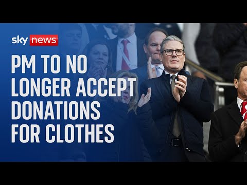 Prime minister Keir Starmer to no longer accept donations to pay for clothes, Sky News understands