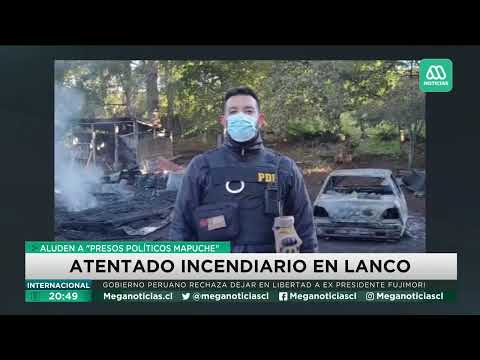 Atentado incendiario en Lanco: Aluden a Presos políticos mapuche
