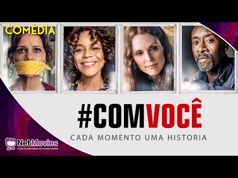 #comvocê: Cada Momento uma História (2021) - Filme Completo Dublado - Filme de Comédia | NetMovies